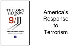 The Long Shadow of 9/11: America's Response to Terrorism